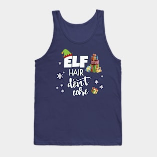 Funny Elf Hair Don't Care Christmas and Holiday Tank Top